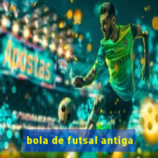 bola de futsal antiga